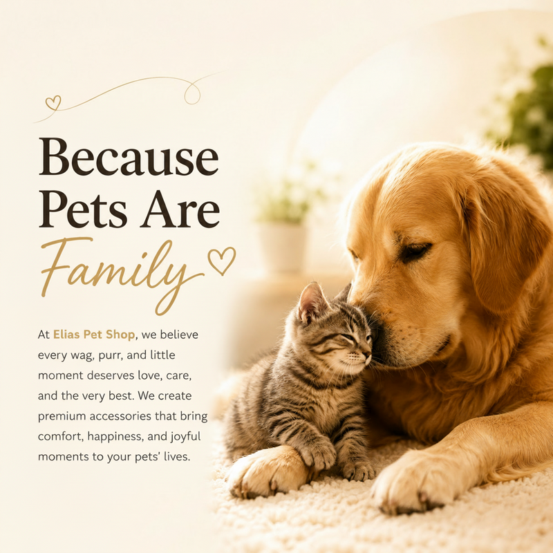 Dog and cat snuggling together with text about pets being family at Elias Pet Shop.
